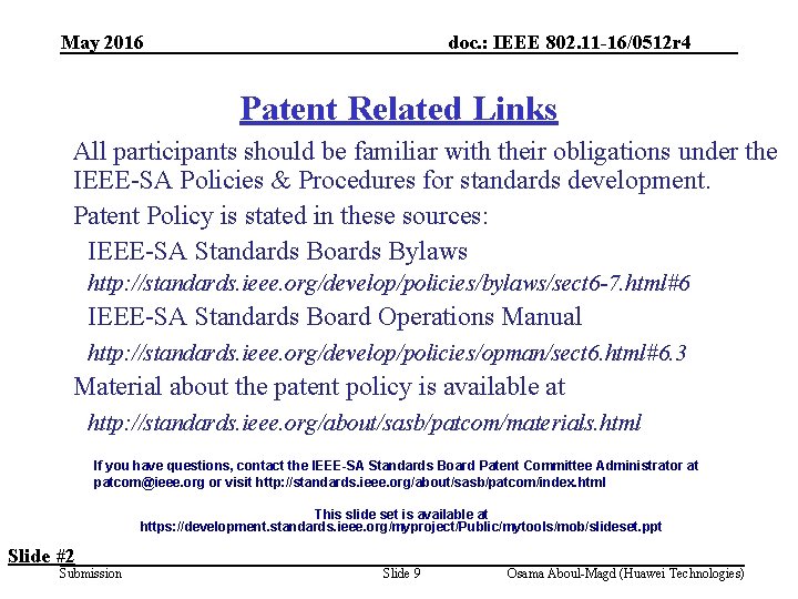 May 2016 doc. : IEEE 802. 11 -16/0512 r 4 Patent Related Links All