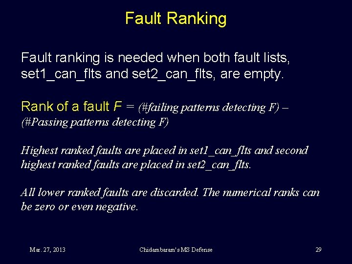 Fault Ranking Fault ranking is needed when both fault lists, set 1_can_flts and set