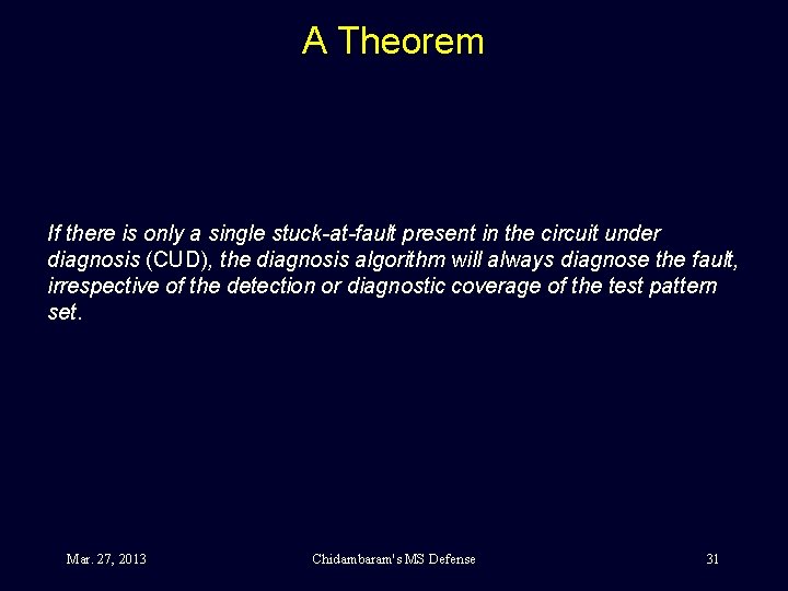 A Theorem If there is only a single stuck-at-fault present in the circuit under