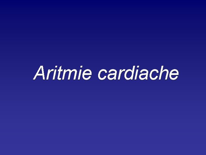 Aritmie cardiache 