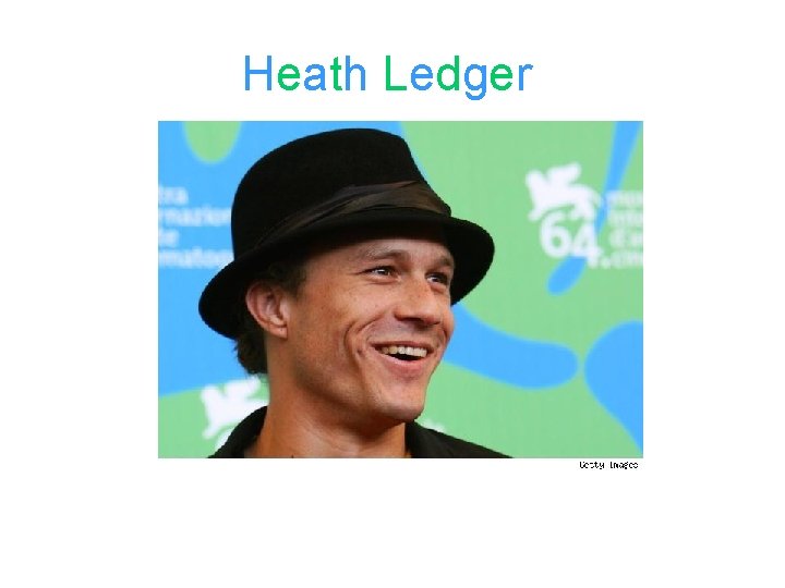 Heath Ledger 
