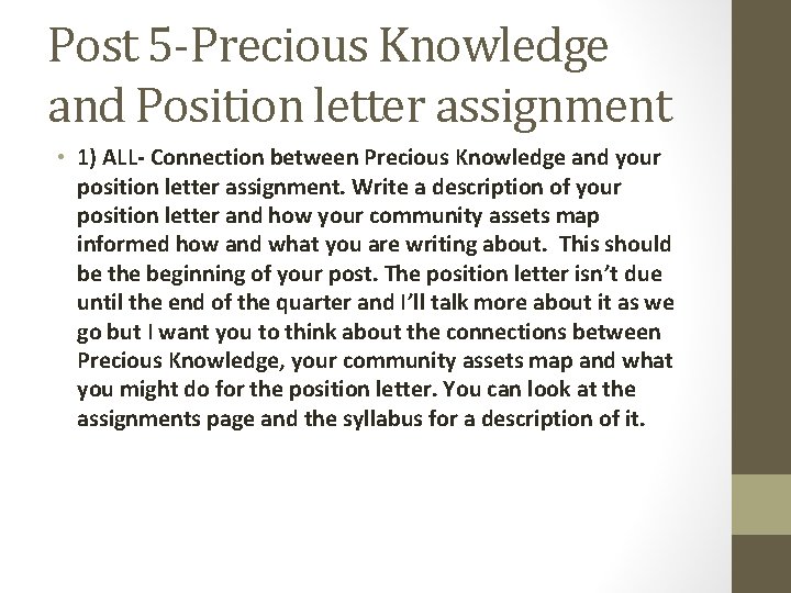 Post 5 -Precious Knowledge and Position letter assignment • 1) ALL- Connection between Precious