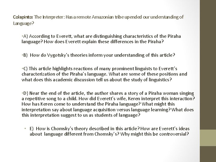 Colapinto: The Interpreter: Has a remote Amazonian tribe upended our understanding of Language? •
