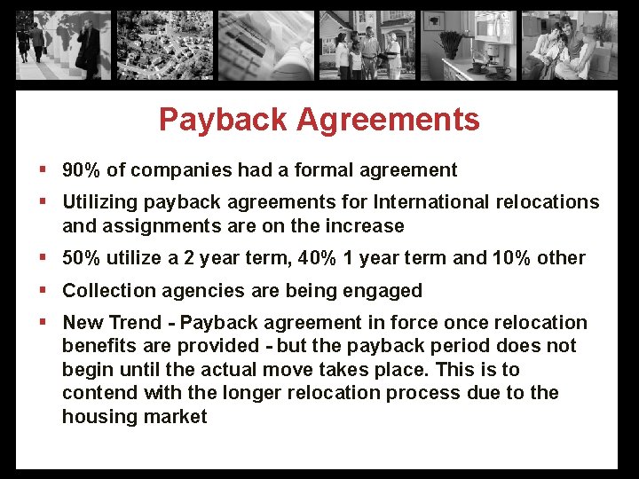 Payback Agreements § 90% of companies had a formal agreement § Utilizing payback agreements