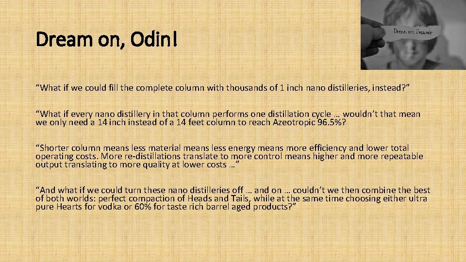 Dream on, Odin! “What if we could fill the complete column with thousands of