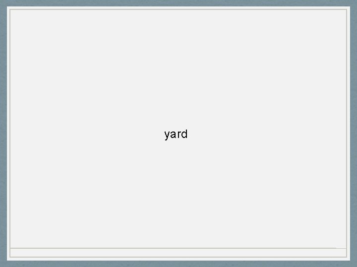yard 