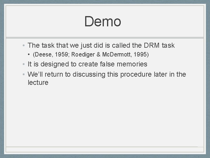 Demo • The task that we just did is called the DRM task •