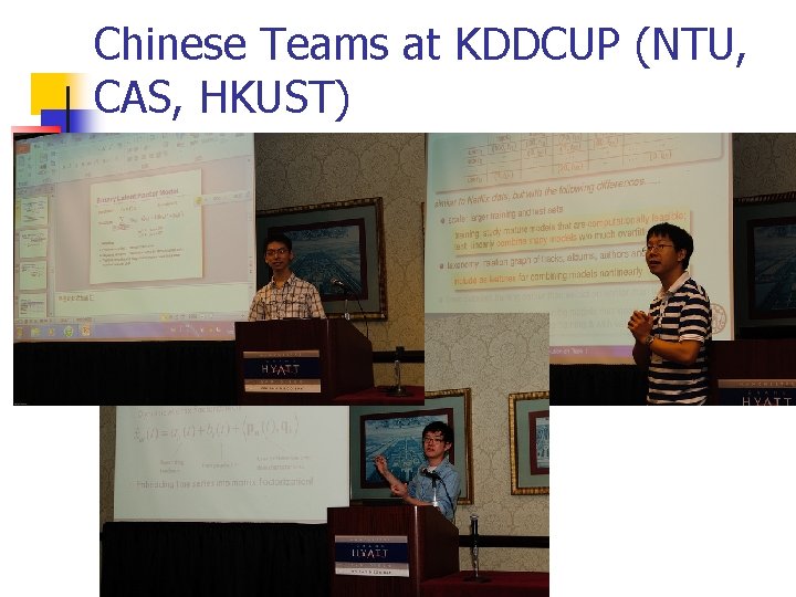 Chinese Teams at KDDCUP (NTU, CAS, HKUST) 