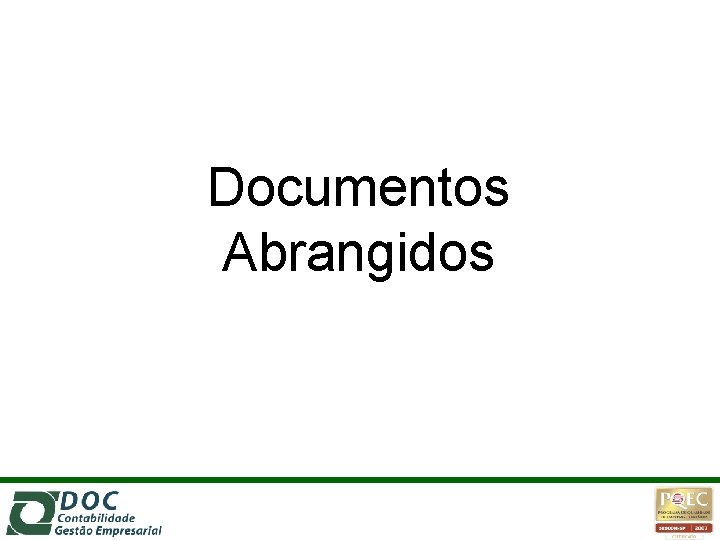 Documentos Abrangidos 