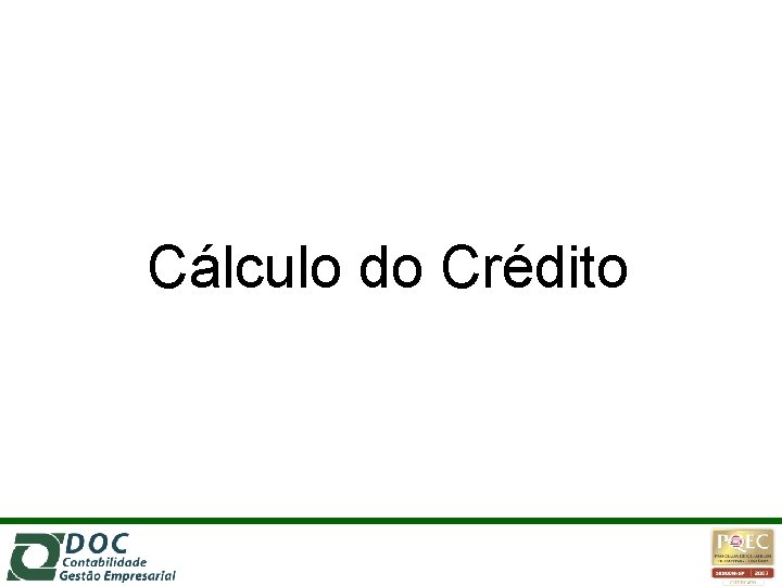 Cálculo do Crédito 