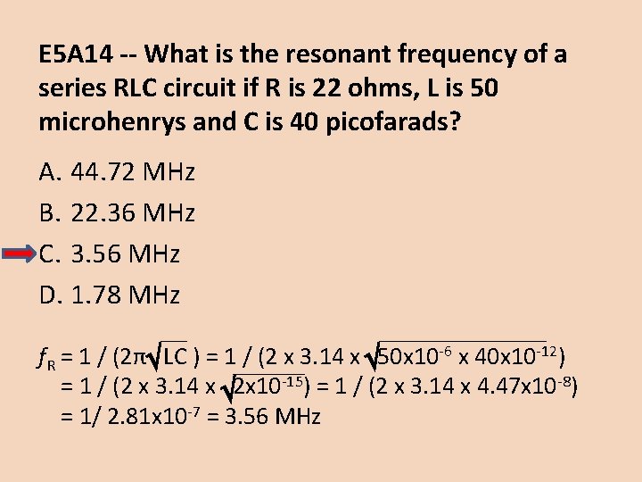 E 5 A 14 -- What is the resonant frequency of a series RLC
