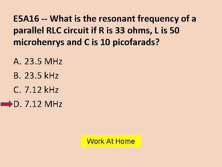 E 5 A 16 -- What is the resonant frequency of a parallel RLC