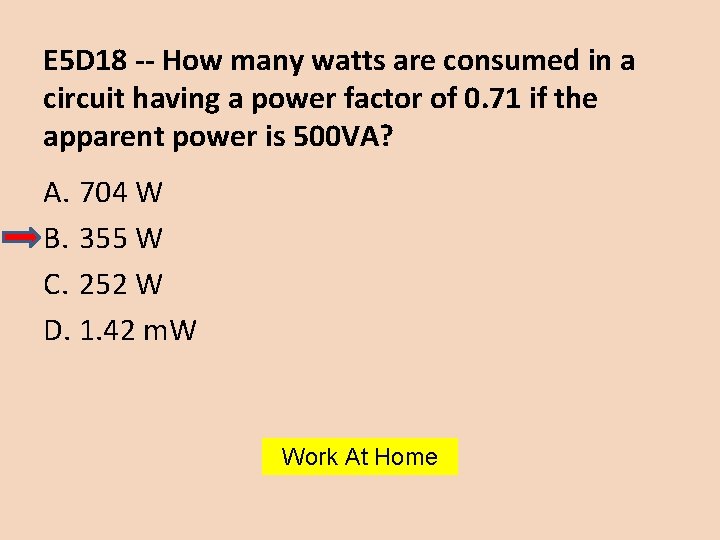 E 5 D 18 -- How many watts are consumed in a circuit having