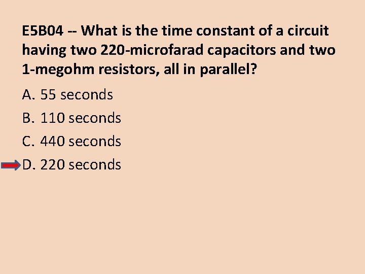 E 5 B 04 -- What is the time constant of a circuit having