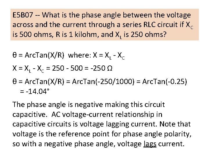 E 5 B 07 -- What is the phase angle between the voltage across