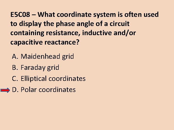 E 5 C 08 – What coordinate system is often used to display the