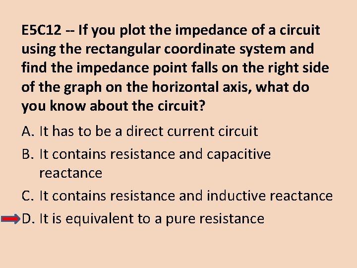E 5 C 12 -- If you plot the impedance of a circuit using