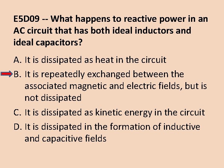 E 5 D 09 -- What happens to reactive power in an AC circuit