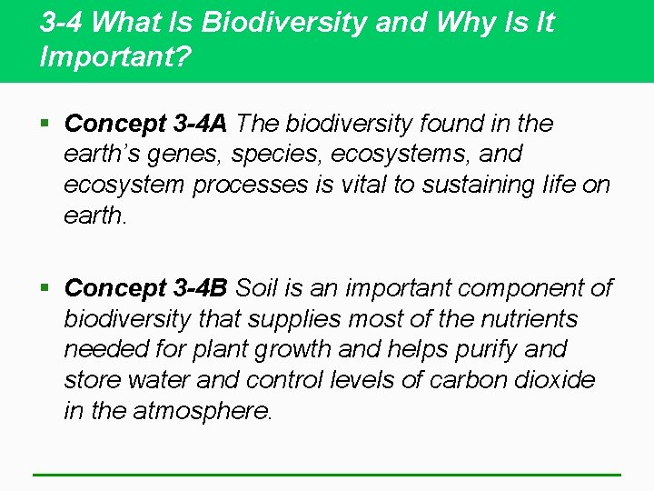 3 -4 What Is Biodiversity and Why Is It Important? § Concept 3 -4