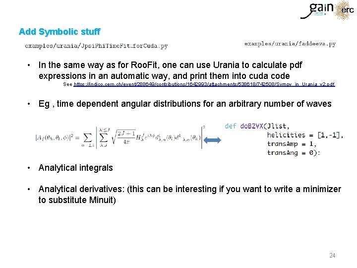 Add Symbolic stuff • In the same way as for Roo. Fit, one can Add Symbolic stuff • In the same way as for Roo. Fit, one can