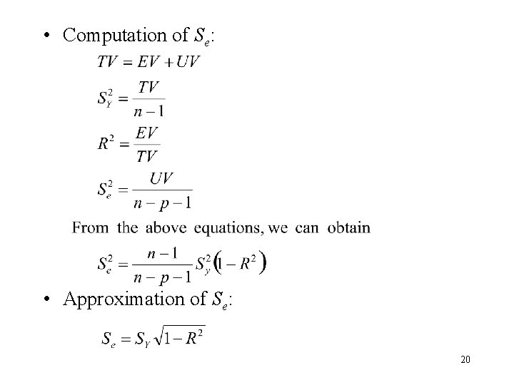  • Computation of Se: • Approximation of Se: 20 