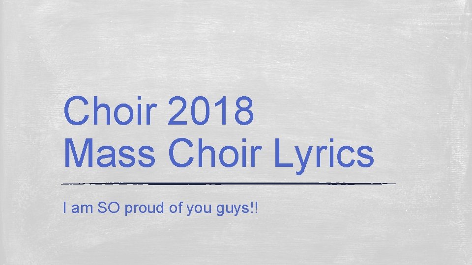 Choir 2018 Mass Choir Lyrics I am SO proud of you guys!! 
