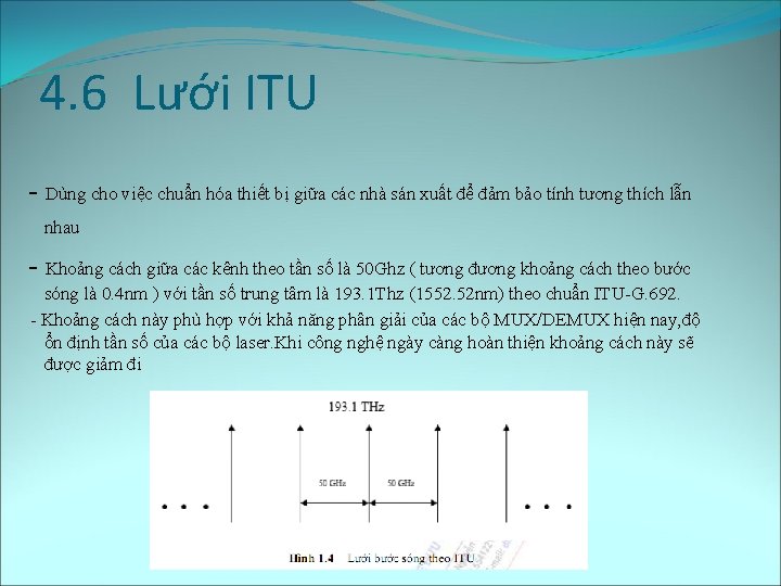 4. 6 Lưới ITU - Dùng cho việc chuẩn hóa thiết bị giữa các