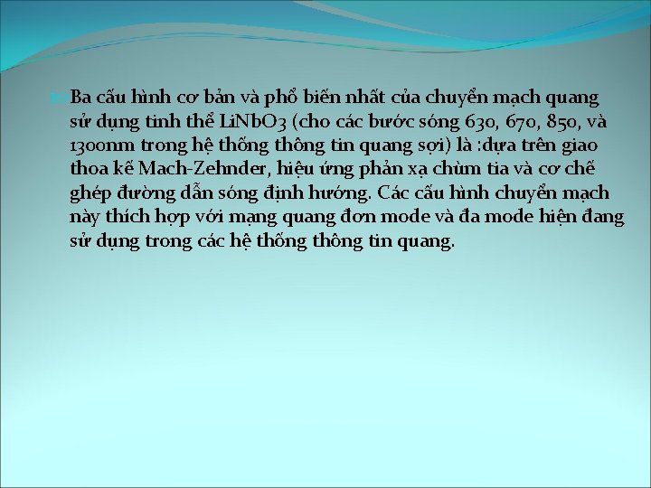  Ba cấu hình cơ bản và phổ biến nhất của chuyển mạch quang