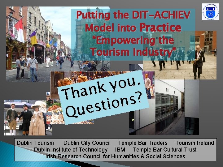 Putting the DIT-ACHIEV Model into Practice “Empowering the Tourism Industry” . u o y