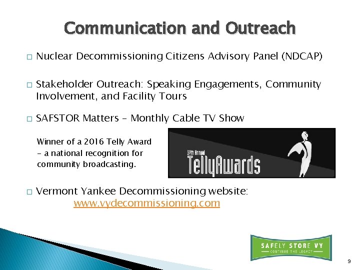 Communication and Outreach � � � Nuclear Decommissioning Citizens Advisory Panel (NDCAP) Stakeholder Outreach: Communication and Outreach � � � Nuclear Decommissioning Citizens Advisory Panel (NDCAP) Stakeholder Outreach: