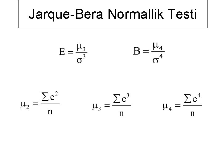 Jarque-Bera Normallik Testi 