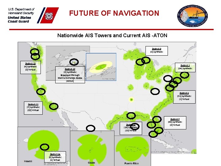 FUTURE OF NAVIGATION Nationwide AIS Towers and Current AIS -ATON District 9 (5) Synthetic