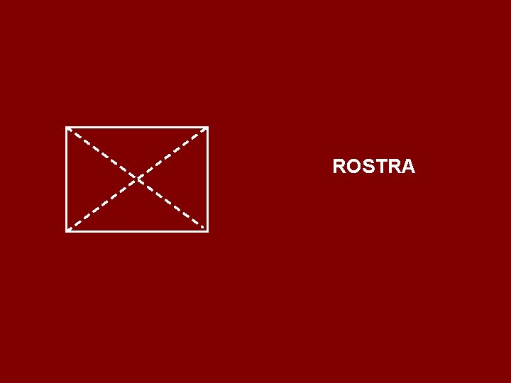 ROSTRA 