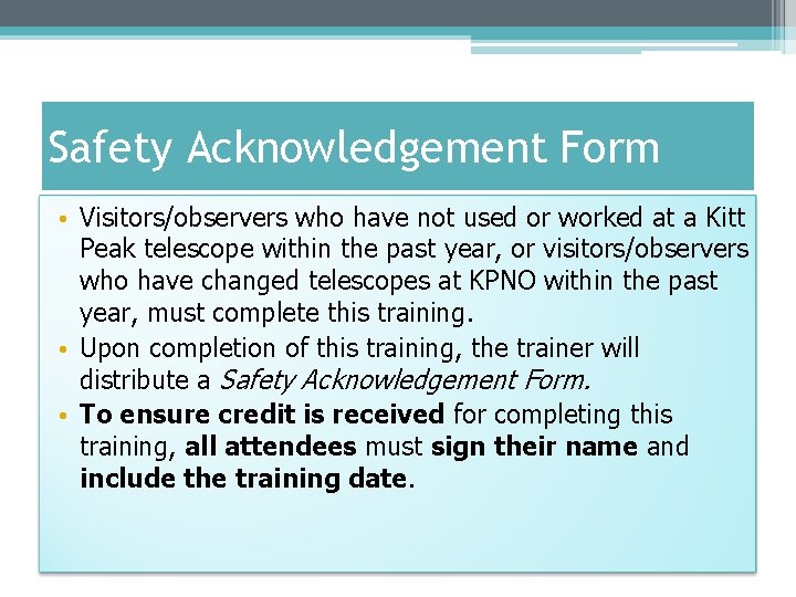 Safety Acknowledgement Form • Visitors/observers who have not used or worked at a Kitt Safety Acknowledgement Form • Visitors/observers who have not used or worked at a Kitt