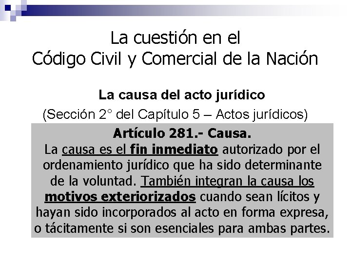 La cuestión en el Código Civil y Comercial de la Nación La causa del