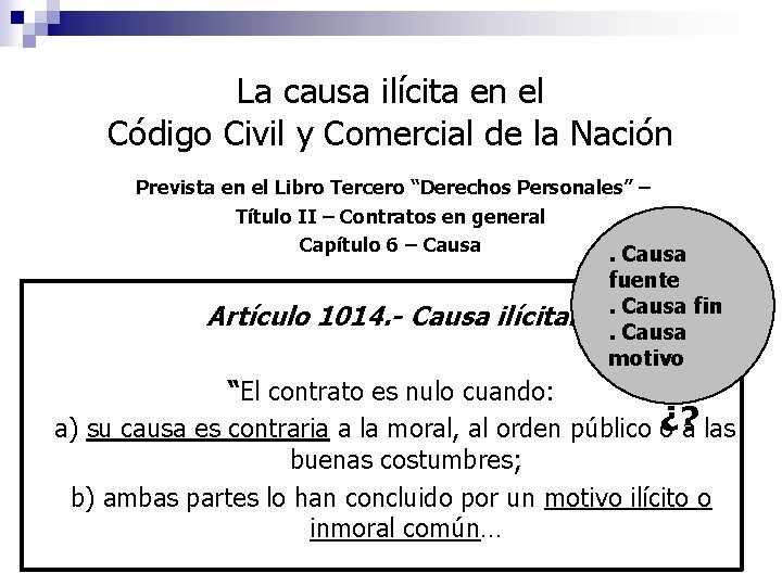 La causa ilícita en el Código Civil y Comercial de la Nación Prevista en