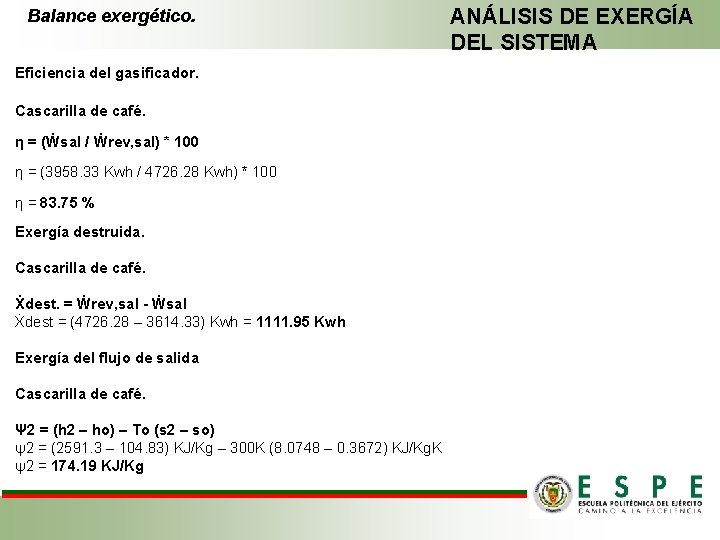 Balance exergético. Eficiencia del gasificador. Cascarilla de café. η = (Ẇsal / Ẇrev, sal)