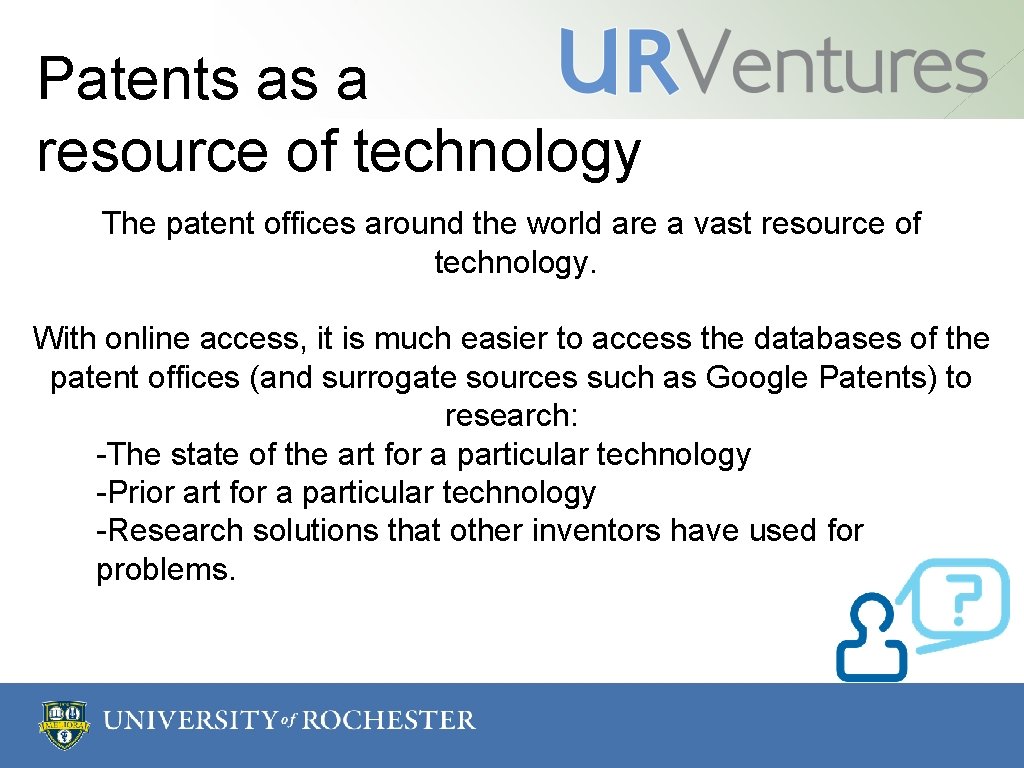 Patents as a resource of technology The patent offices around the world are a