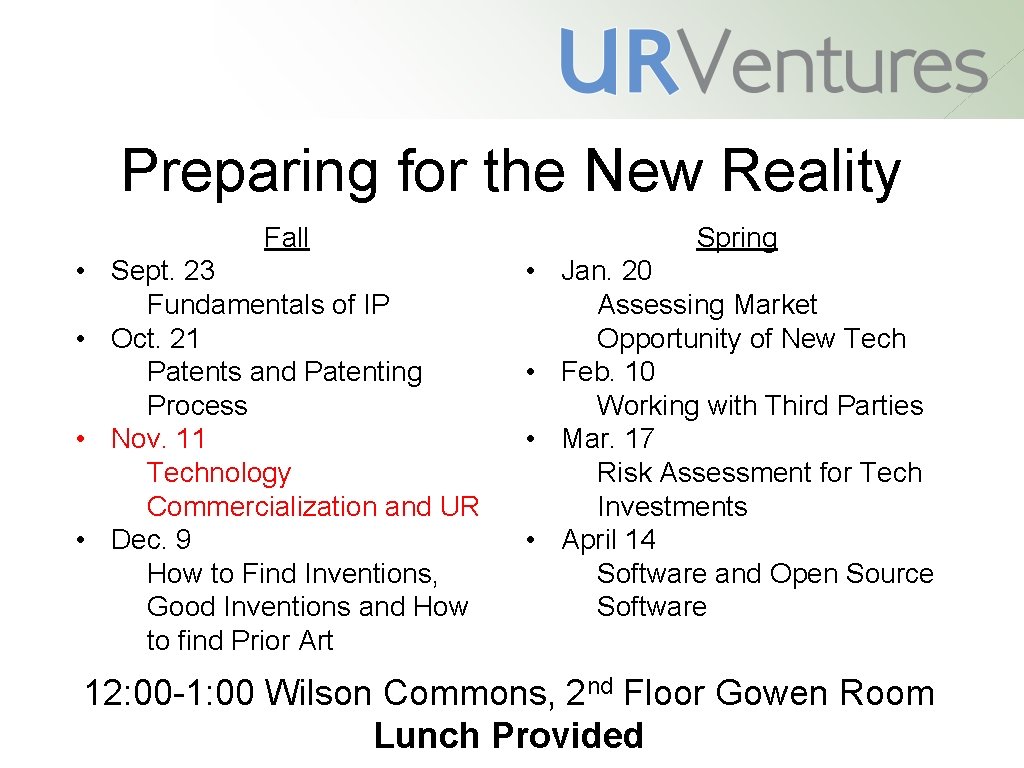 Preparing for the New Reality Fall • Sept. 23 Fundamentals of IP • Oct.
