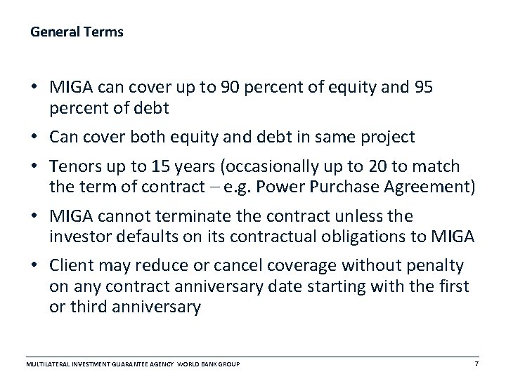 General Terms • MIGA can cover up to 90 percent of equity and 95 General Terms • MIGA can cover up to 90 percent of equity and 95