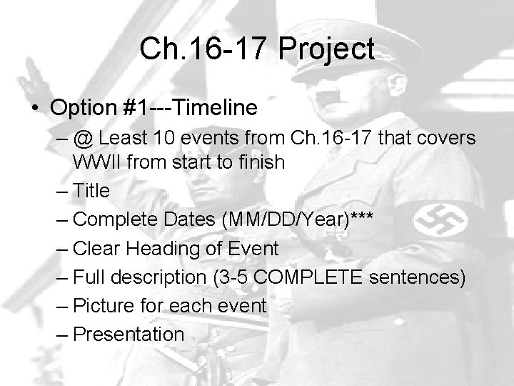 Ch. 16 -17 Project • Option #1 ---Timeline – @ Least 10 events from
