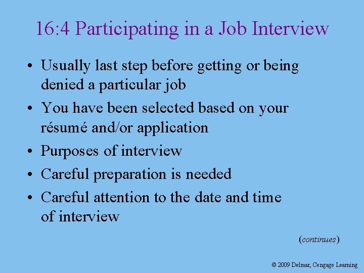 16: 4 Participating in a Job Interview • Usually last step before getting or 16: 4 Participating in a Job Interview • Usually last step before getting or