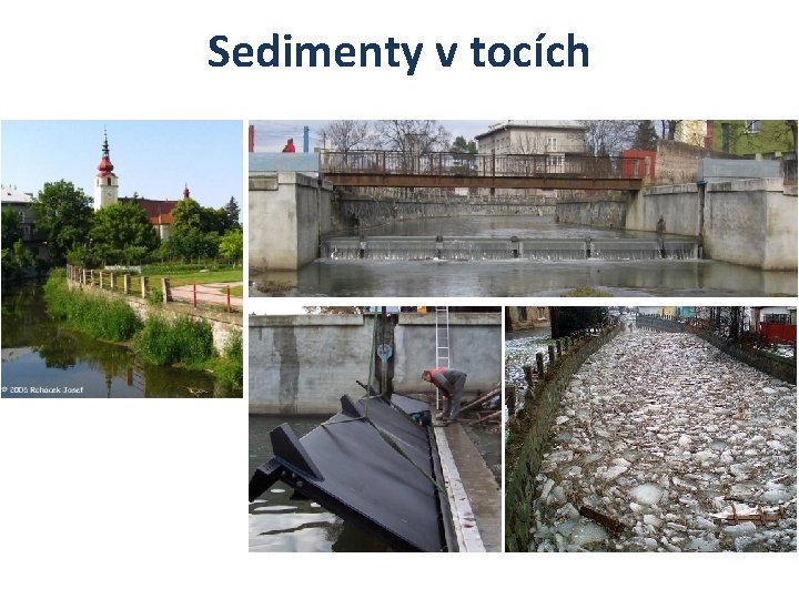 Sedimenty v tocích 