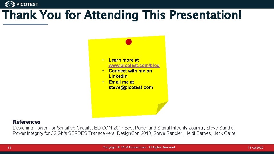 Thank You for Attending This Presentation! • • • Learn more at www. picotest.