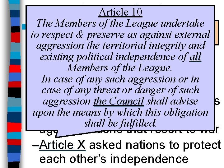 A Peace Articleof 10 Paris The the Members of theconsisted League undertake ■ But,