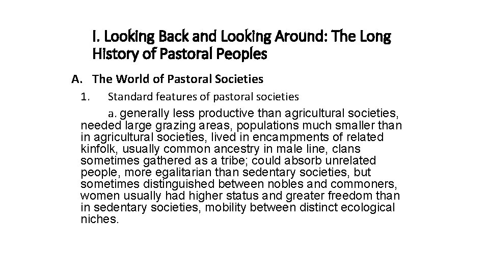 I. Looking Back and Looking Around: The Long History of Pastoral Peoples A. The