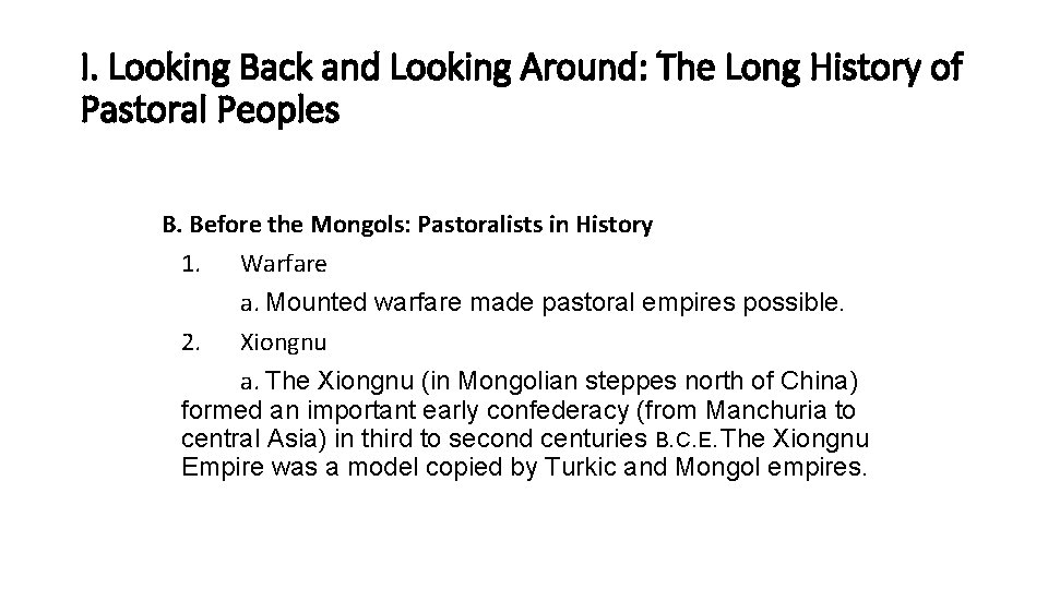 I. Looking Back and Looking Around: The Long History of Pastoral Peoples B. Before