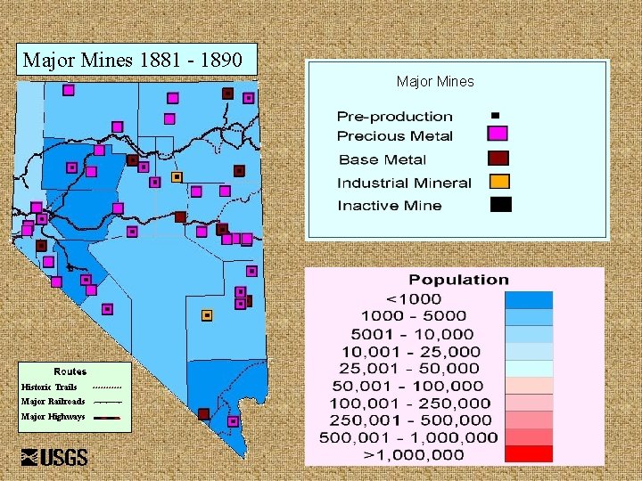 Major Mines 1881 - 1890 Major Mines Historic Trails Major Railroads Major Highways 