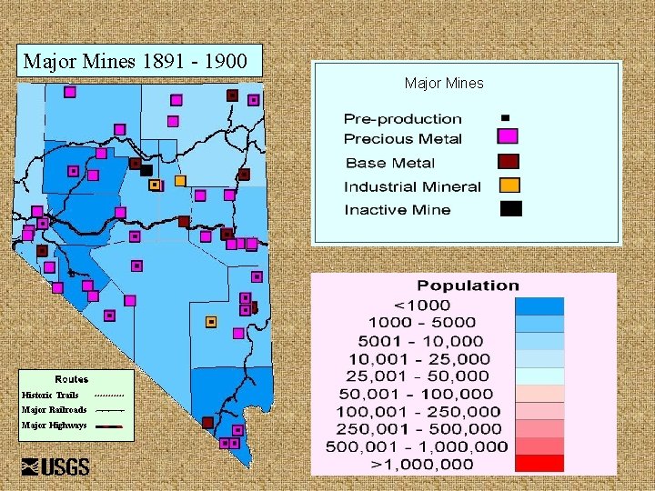 Major Mines 1891 - 1900 Major Mines Historic Trails Major Railroads Major Highways 