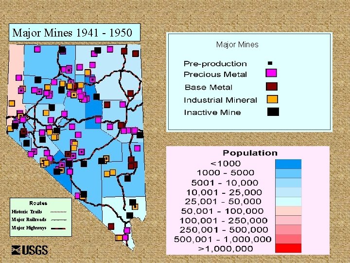 Major Mines 1941 - 1950 Major Mines Historic Trails Major Railroads Major Highways 